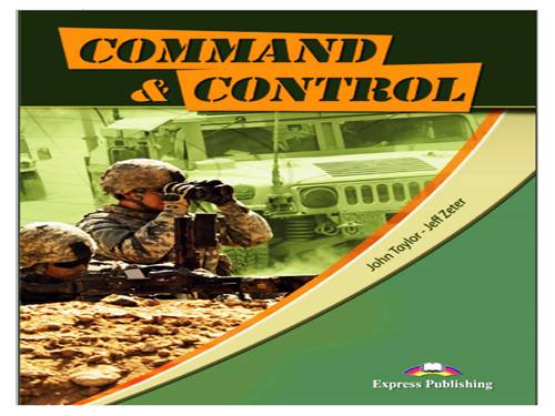 COMMAND AND CONTROL - Tiếng Anh Quân Sự (Kèm Audio)