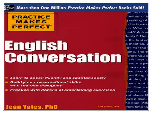 PRACTICE MAKES PERFECT - ENGLISH CONVERSATION