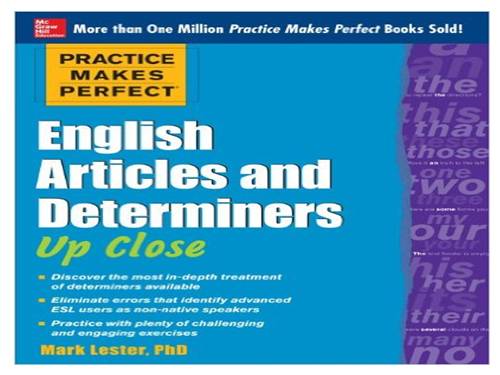 PRACTICE MAKES PERFECT - ARTICLES & DETERMINERS