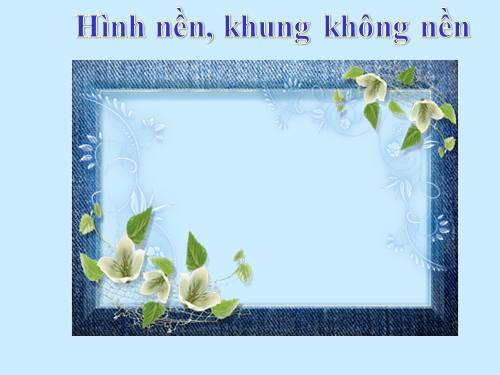 Hình nền dùng cho bài giảng ĐT_01