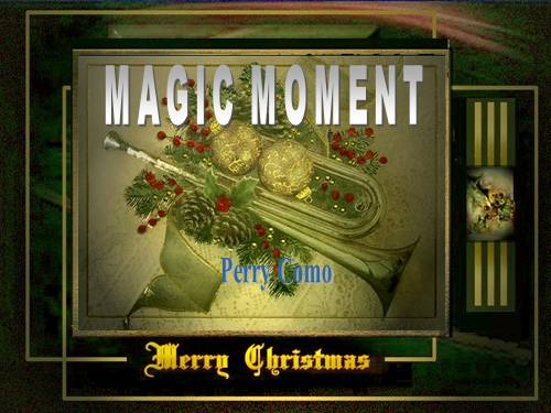 MAGIC MOMENT - 12/25/2011