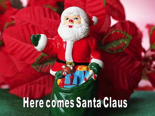 HERE COMES SANTA CLAUS 12/24/2011