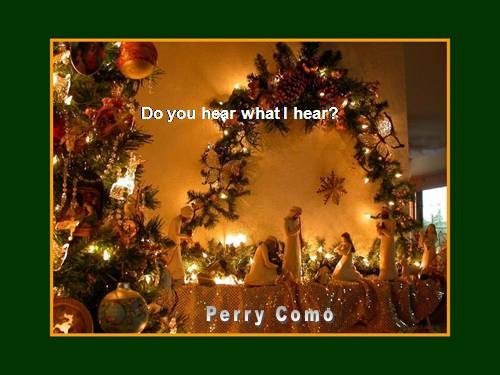 DO YOU HEAR WHAT I HEAR? (CHRISTMAS SONG)