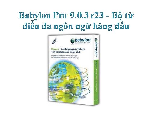 Babylon Pro 9.0.3 r23 - Bộ từ điển đa ngôn ngữ hàng đầu