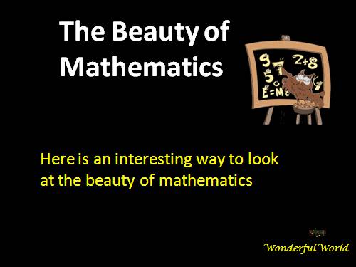 THE BEAUTY OF MATHEMATICS - 09/16/2011