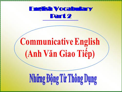 thử sức cùng từ vựng 2 (dạy av giao tiep)