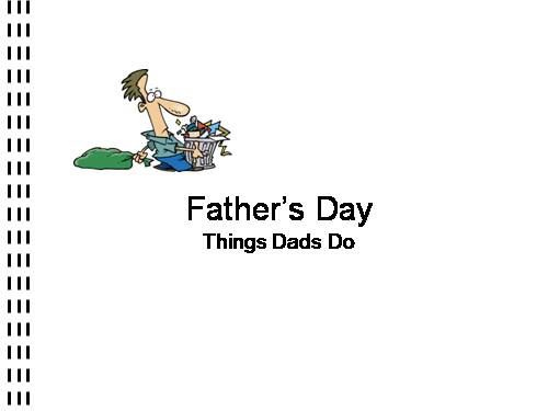 FATHER'S DAY : WHAT PRESENT-DAY DADS DO !!!