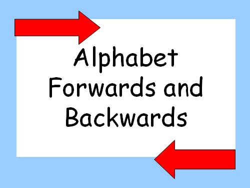 LET'S LEARN ENGLISH WITH A SMILE:THE ENGLISH ALPHABET - FORWARDS AND BACKWWARDS
