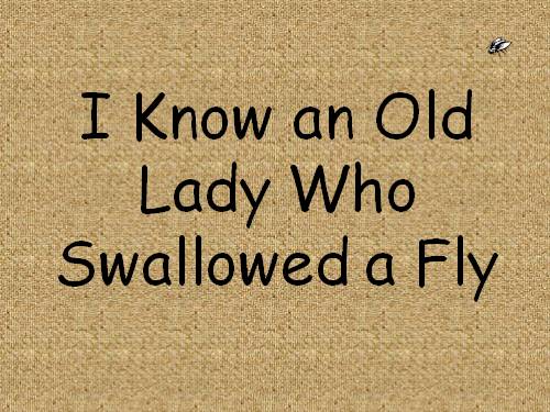 LET'S LEARN ENGLISH WITH A SMILE: I KNOW AN OLD LADY
