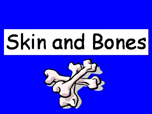 LET'S LEARN ENGLISH WITH A SMILE: SKIN AND BONES