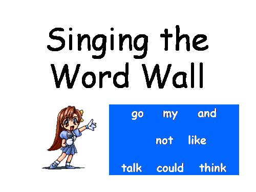 SINGING THE WORD "WALL"