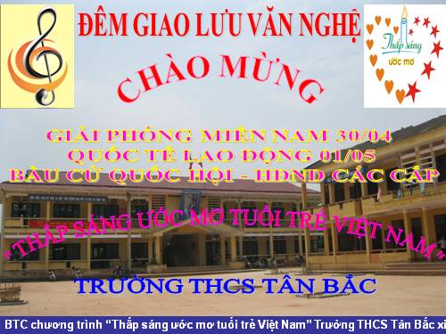 thắp sáng ước mơ tuổi trẻ việt nam trường THCS Tân Bắc