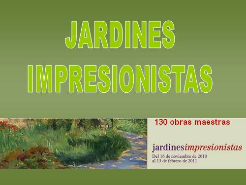 JARDINES IMPRESSIONISTAS - MUSEO THYSSEN