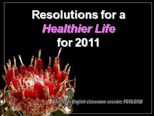 RESOLUTIONS FOR A HEALTHIER LIFE FOR 2011