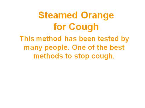 STEAMED ORANGE FOR COUGH