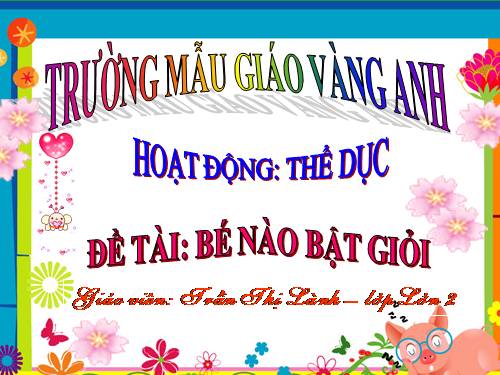 Thể dục:Bé nào bật giỏi