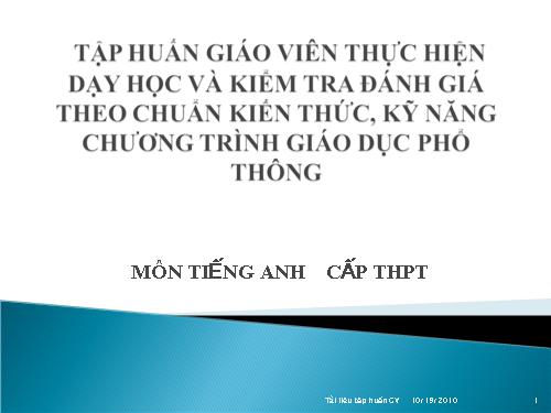 Thực hiện dạy học và kiểm tra đánh giá theo Chuẩn kiến thức kỹ năng môn Tiến Anh