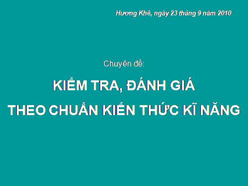 Kiểm tra,đánh giá theo Chuẩn kiến thức, kĩ năng môn Tiếng Anh