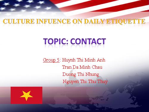 Culture infuence on daily etiquette