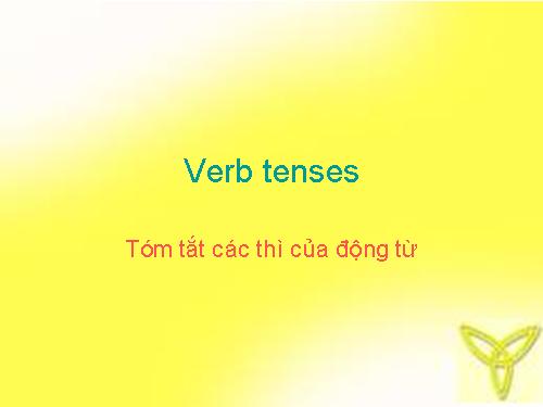 Tóm tắt các thì của động từ