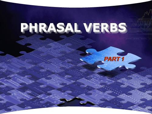 Bài giảng về Phrasal verbs