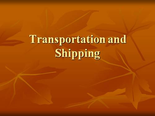 Transportation and Shipping