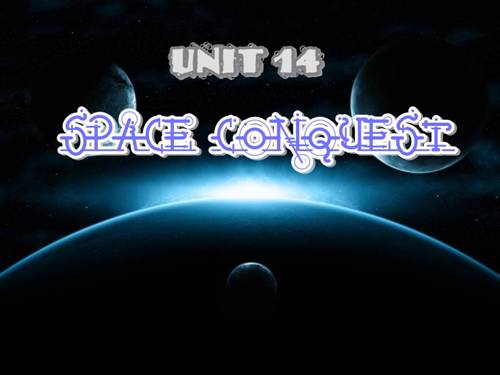 Unit14:SpaceConquest