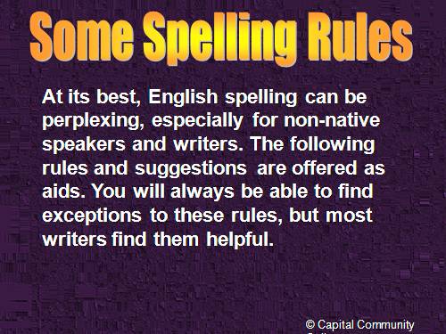 SOME SPELLING RULES