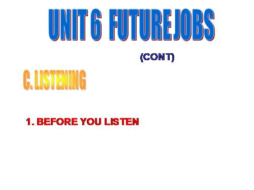 Unit6: C-Listening