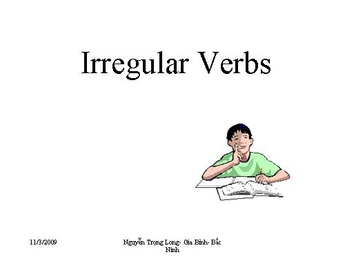 Irregular verbs_ Nguyễn Trọng Long