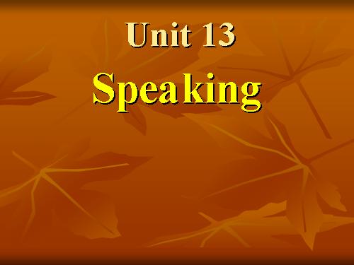 Unit 13 speaking