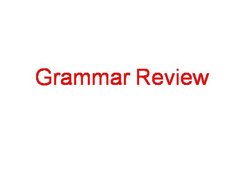 Grammar Review