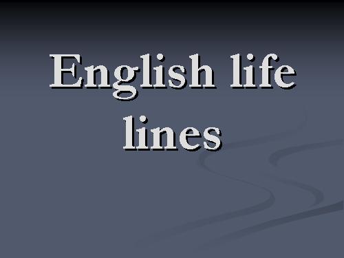 english life lines