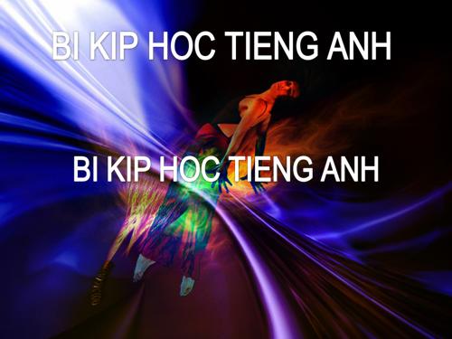 BI KIP HOC TIENG ANH