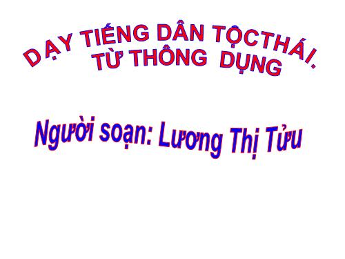 Bai2 T2 Học Đếm Tiếng DT Thái.