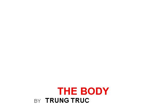 The human body