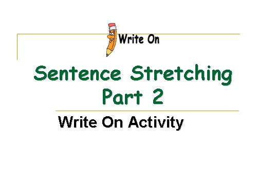 Sentence stretching 2