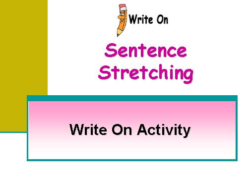 Sentence stretching 1