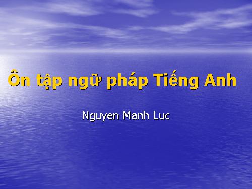 Ôn tập ngữ pháp Tiếng Anh.ppt