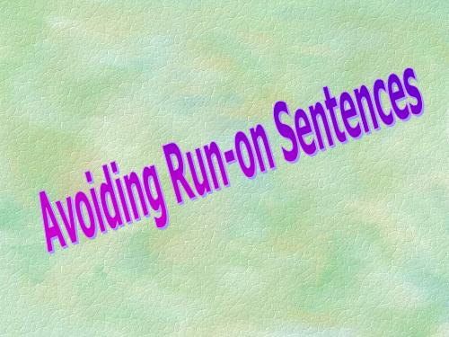 Avoiding Run - on Sentences