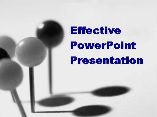 Effective PowerPoint Presentation