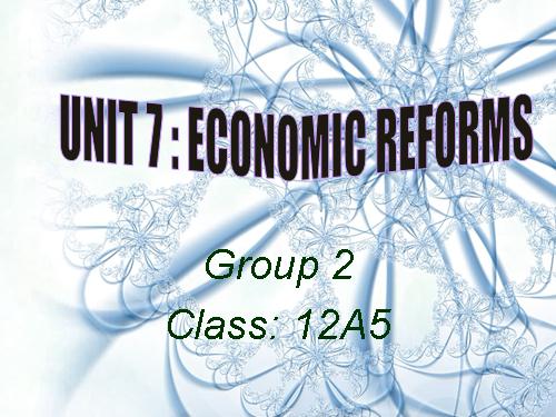 Unit 7: economic reform