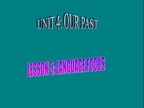 UNIT 4: LANGUAGE FOCUS