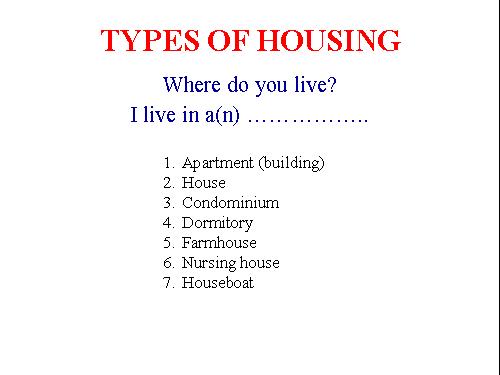 TYPES OF HOUSING