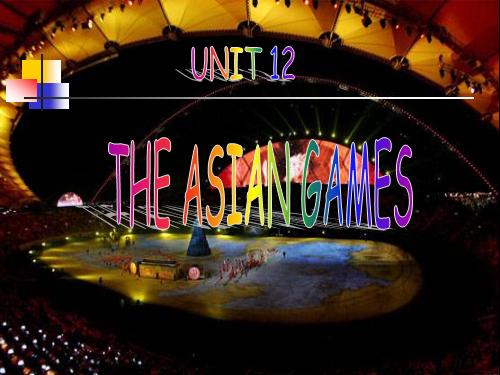 Unit 12 - THE ASIAN GAMES - LISTENING