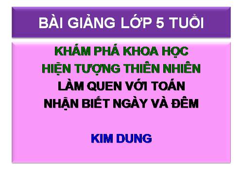 Nhận biết Ngày và Đêm