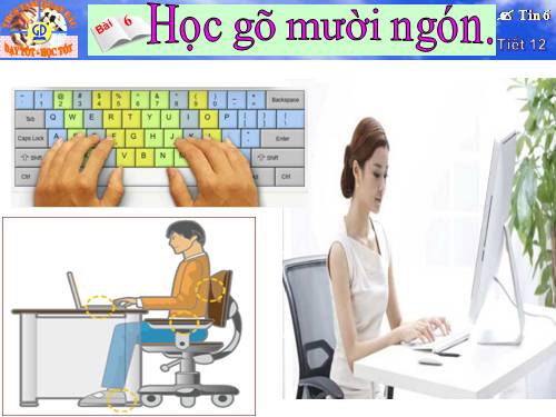 Bài 6. Học gõ mười ngón