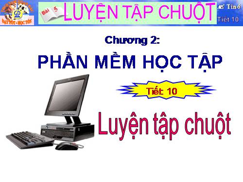 Bài 5. Luyện tập chuột