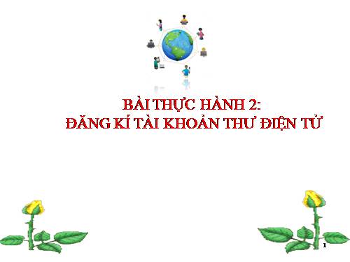 Tin 6. mh mới. th2. Đăng kí tài khoản thư điện tử