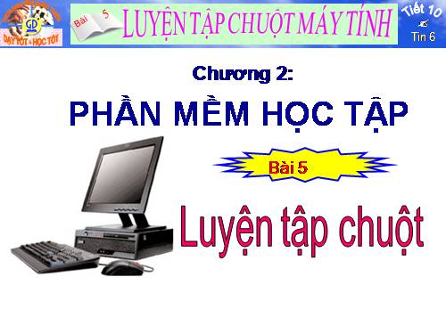 Bài 5. Luyện tập chuột